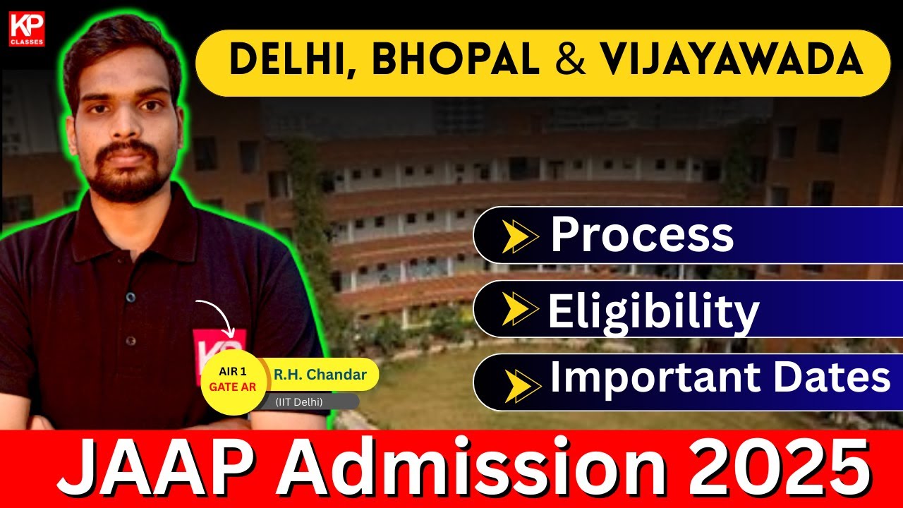 JAAP2025 | SPA Admission : Process, Eligibility & Important Dates | Delhi, Bhopal & Vijayawada