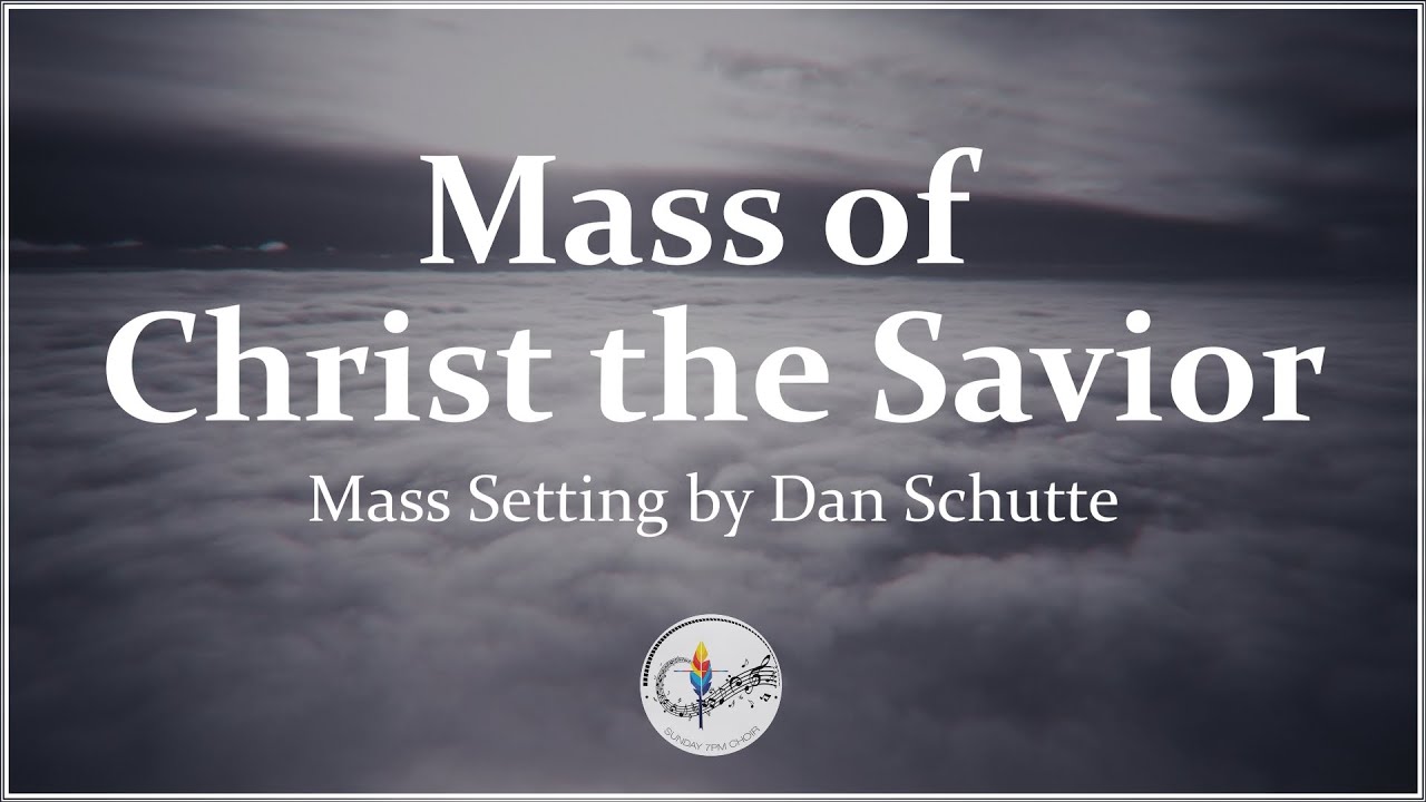 Mass of Christ the Savior | Catholic Mass Setting by Dan Schutte | Choir, Piano & Violin w/ Lyrics