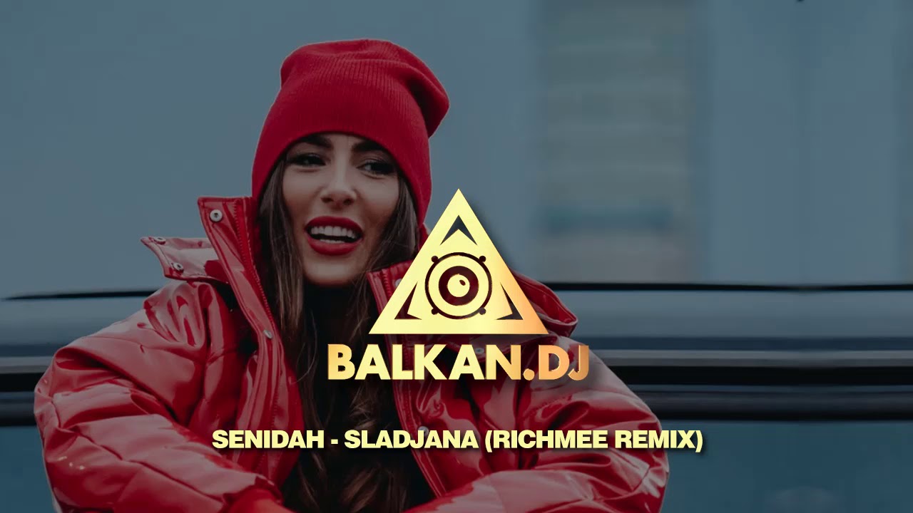 Senidah - Slađana (RichMee Remix)