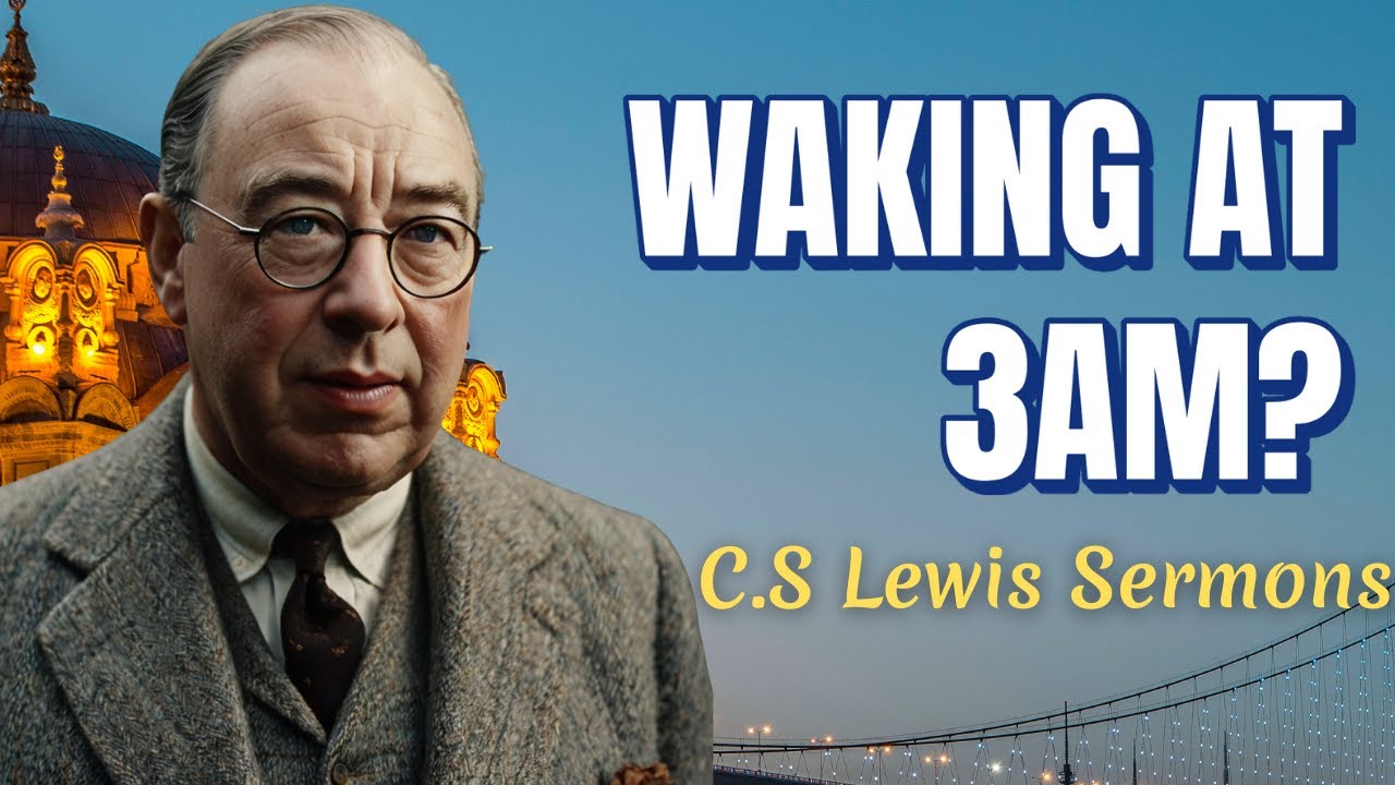 Why You're Waking Up at 3AM &mdash; A Spiritual Warning You Shouldn't Ignore - C.S Lewis