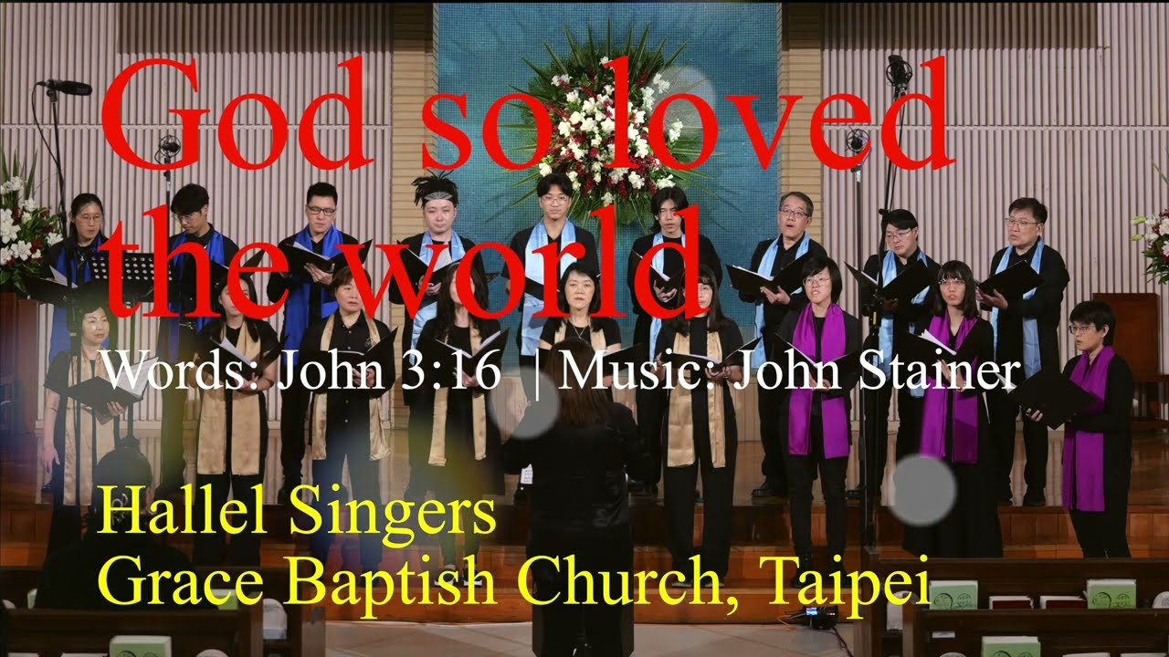 God So Love the World | Thank you, Jesus | Easter Music Presentation  | Grace Baptist Church, Taipei