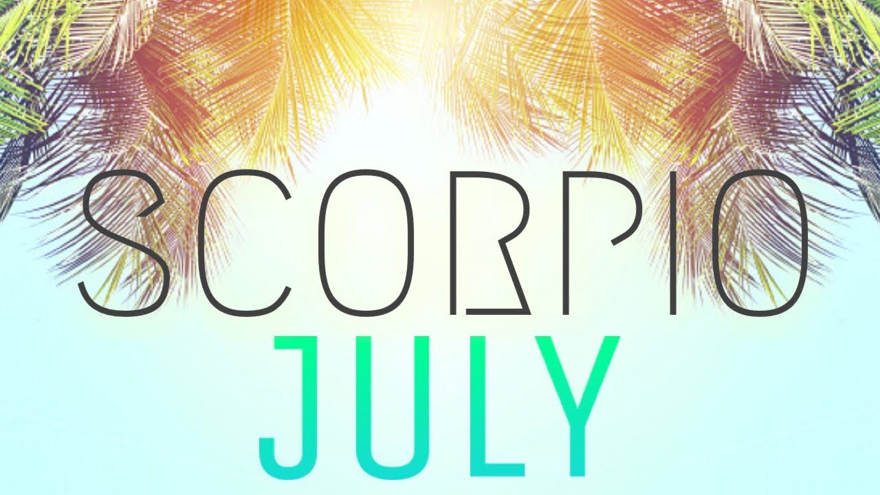 Scorpio JULY | They Love You! For Sure! ....But You're Not Expecting Their Next Move - Scorpio Tarot