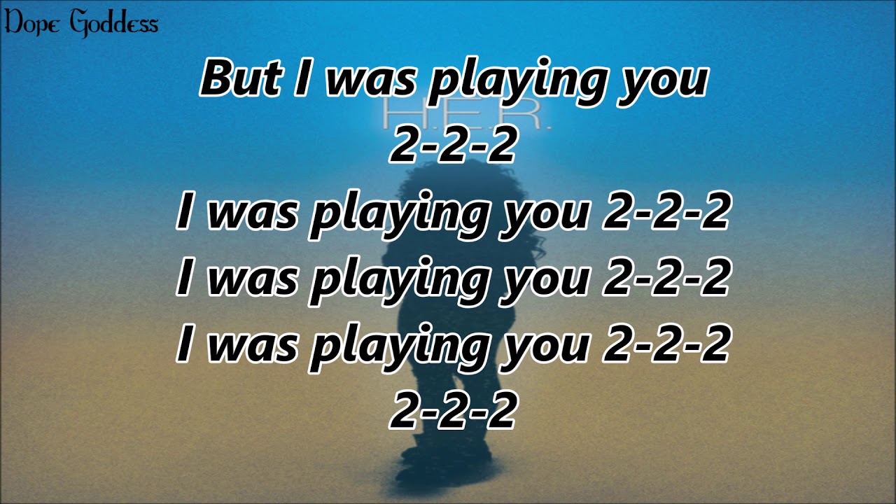 H.E.R. - 2 (Lyrics)