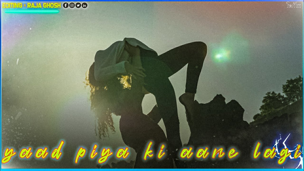 Yaad Piya Aane Lagi Song Dance | Edit Sandipan Ghosh | Singer Neha Kakkar | Official Song