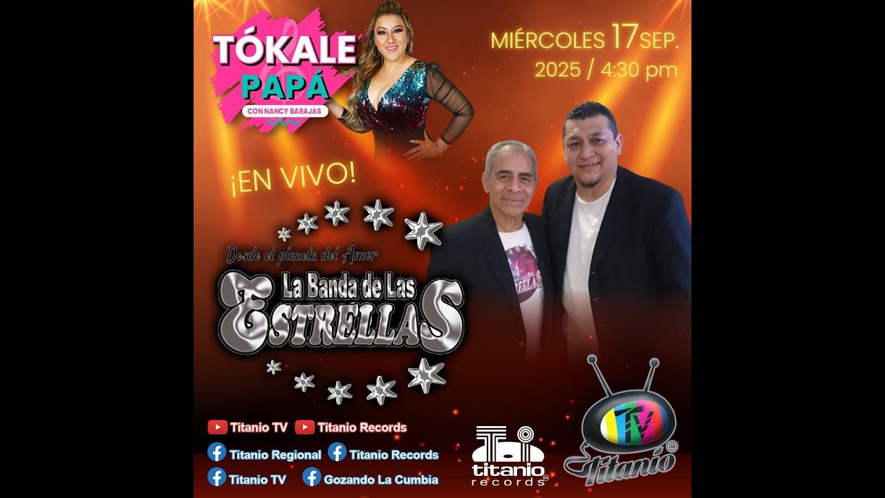La Banda de las Estrellas en Tókale Papá con Nancy Barajas