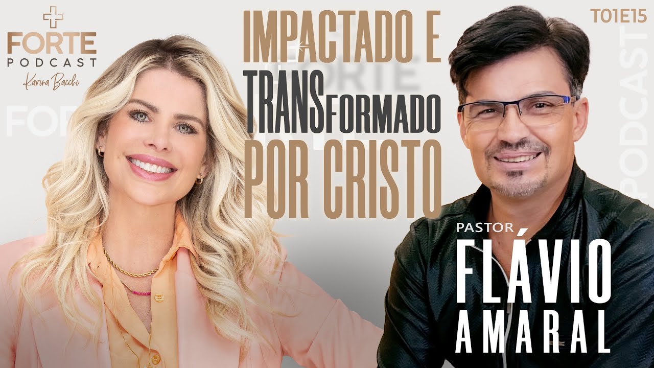 IMPACTADO E TRANSFORMADO POR CRISTO !   #MAISFORTEPODCAST