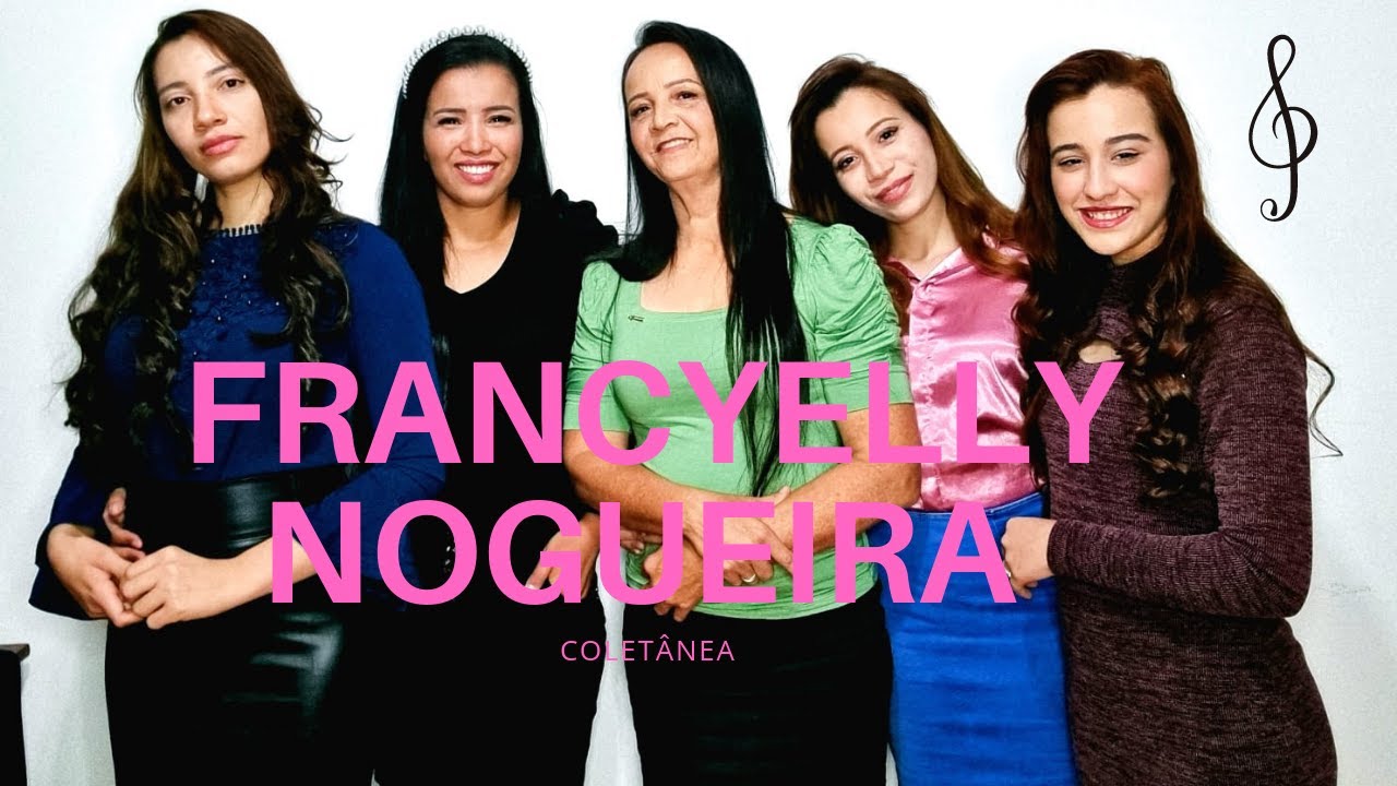 Coletânea com as melhores gravações Francyelly Nogueira