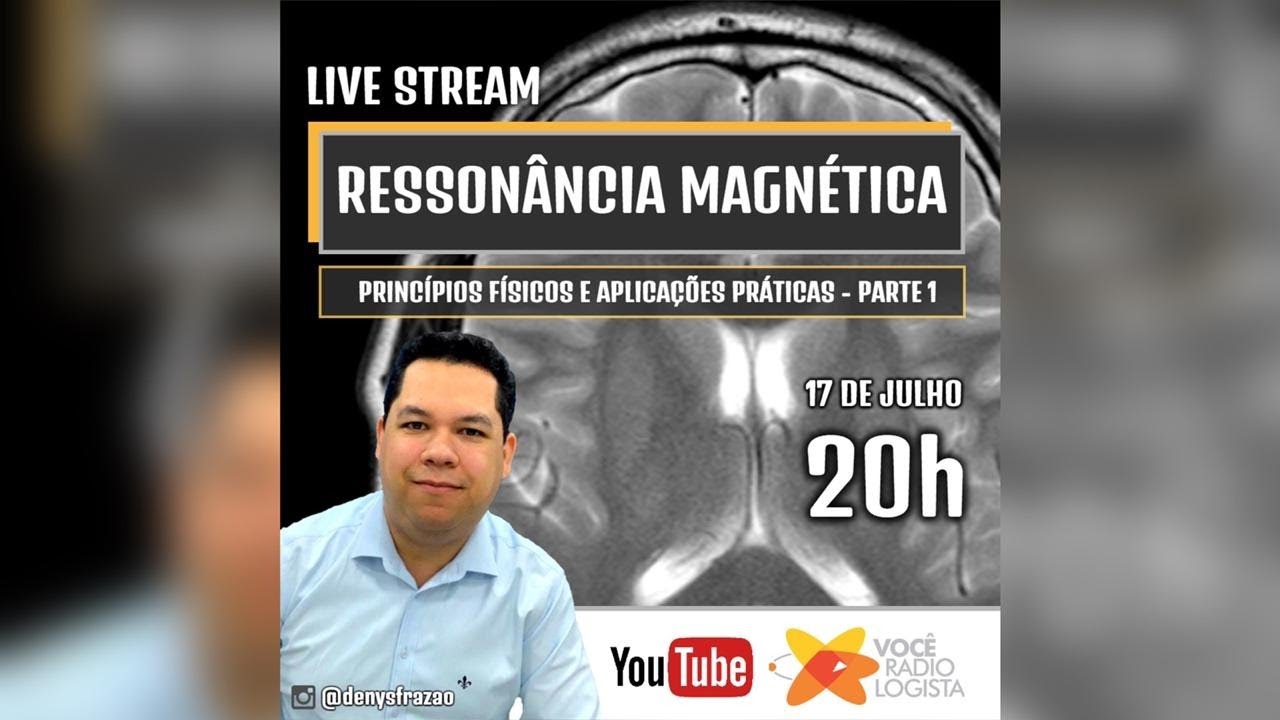 Ressonância magnética - princípios físicos e aplicações práticas (parte1)  | Com Profº Denys Frazão