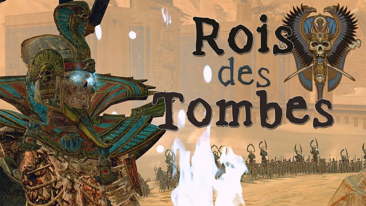 Les Rois des Tombes | Le guide des factions n°5