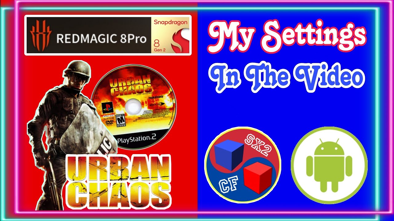Urban Chaos Riot Response [4x Native Settings] Red Magic 8 Pro | AetherSX2 Android