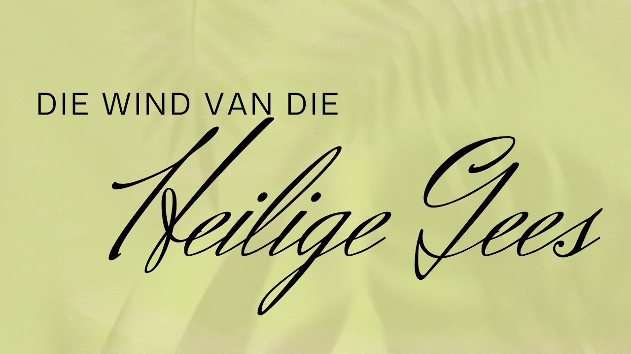 DIE WIND VAN DIE HEILIGE GEES - Ps Jacques - 19/01/2026