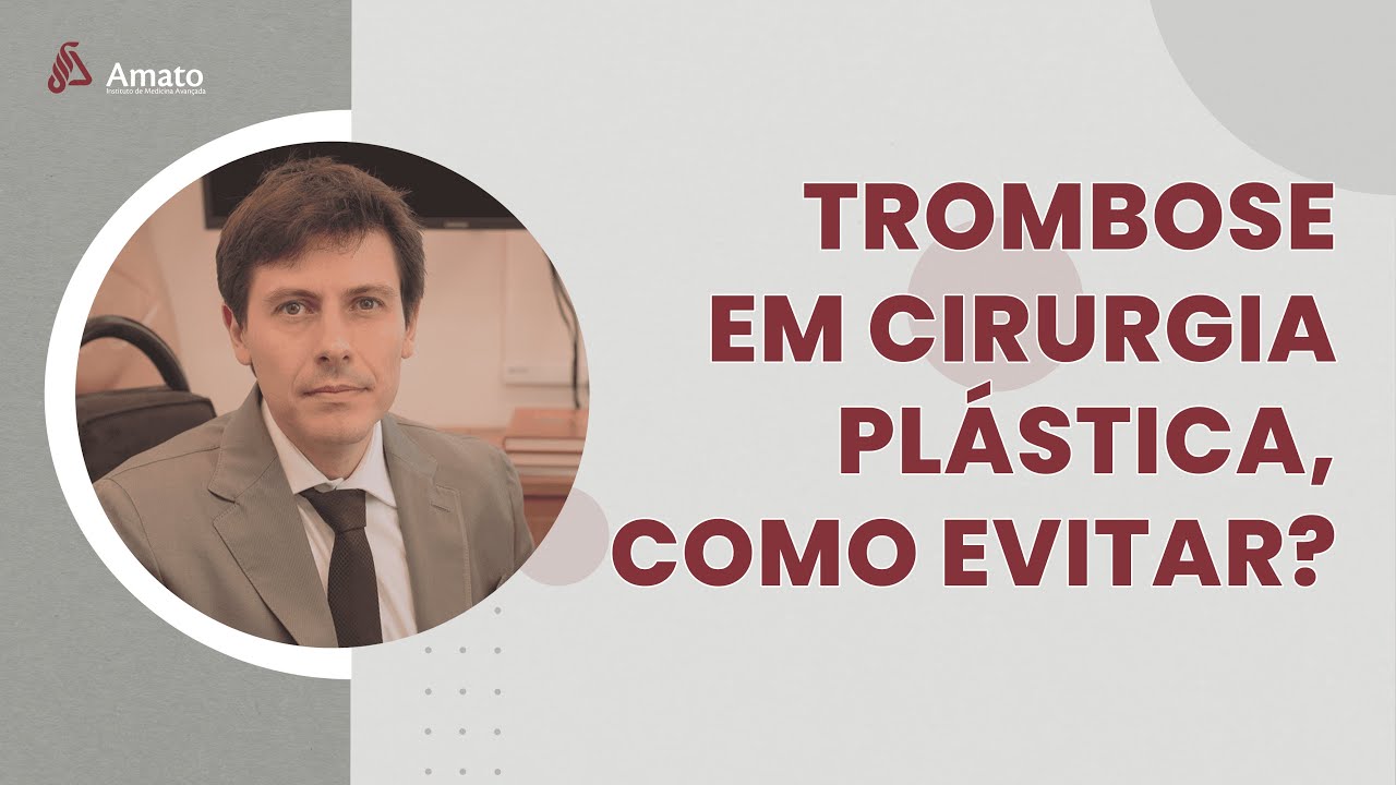 Trombose em Cirurgia Plástica, Como Evitar?