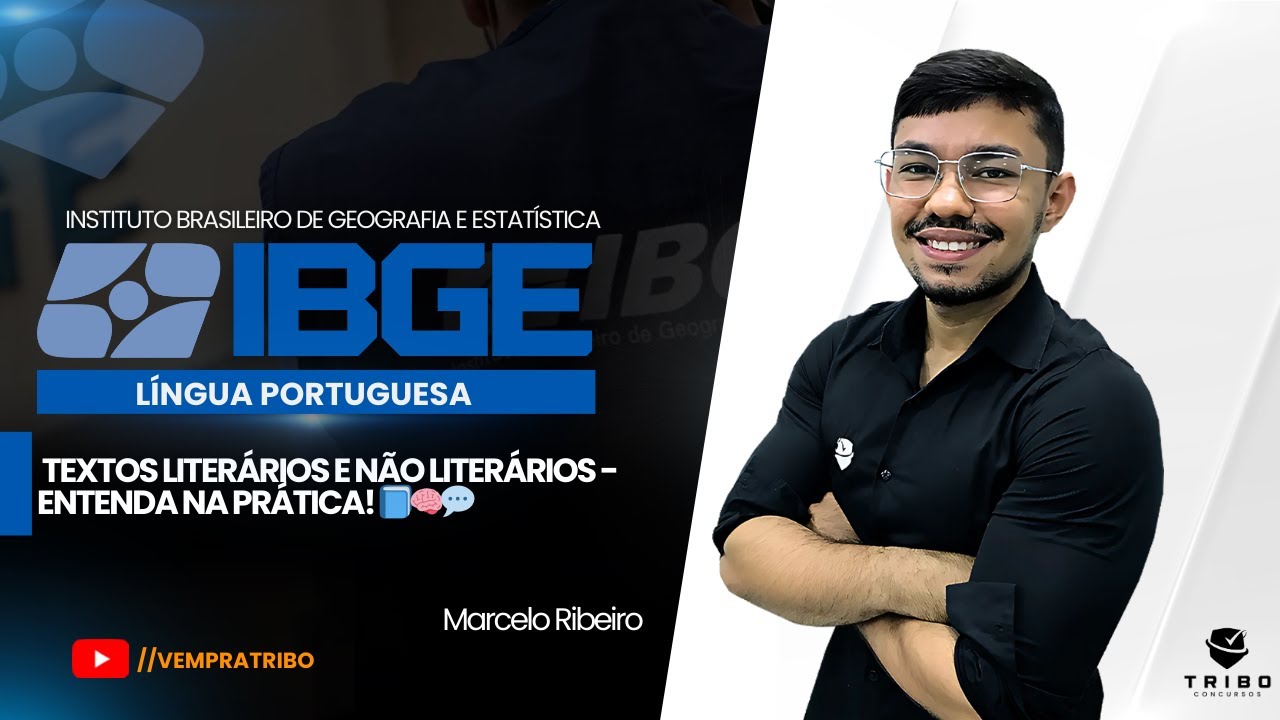 IBGE: LÍNGUA PORTUGUESA: TEXTOS LITERÁRIOS E NÃO LITERÁRIOS - ENTENDA NA PRÁTICA! 📘🧠💬