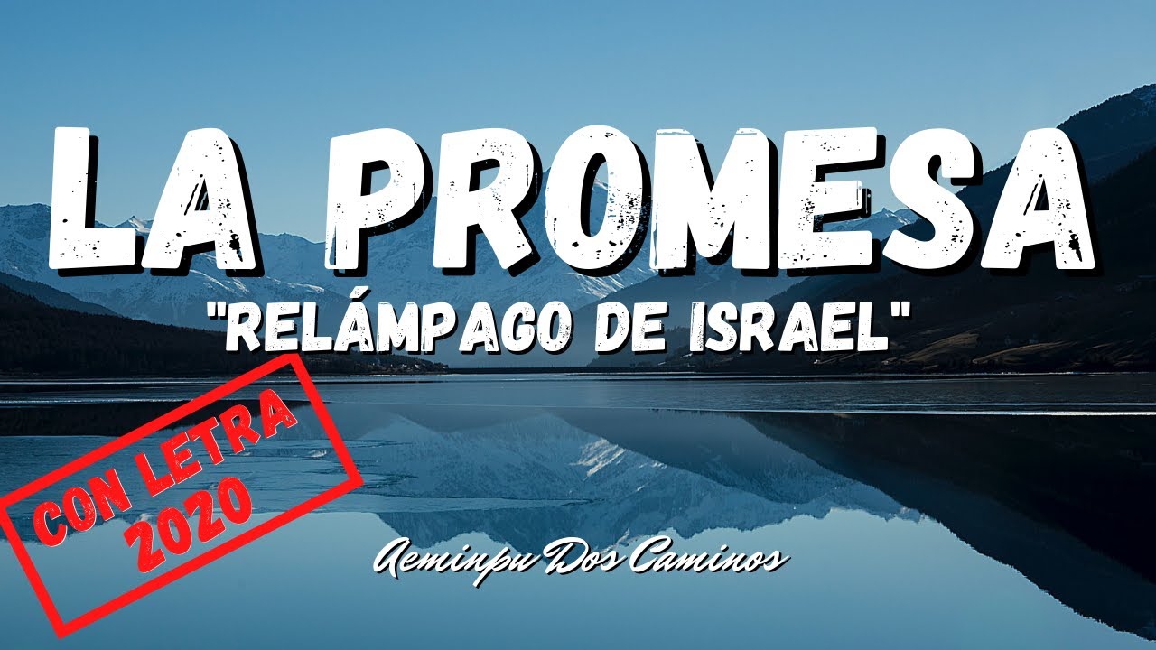 AEMINPU LA PROMESA🌈RELAMPAGO DE ISRAEL🎵(Con Letra)🔥HIMNOS CELESTIALES