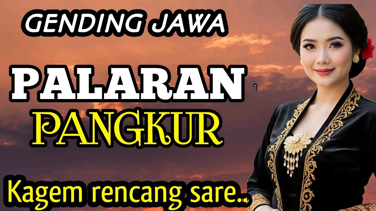 GENDING JAWA || PALARAN PANGKUR - KAGEM RENCANG SARE ~ SUGENG MIDANGETAKEN