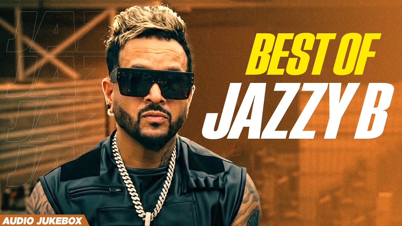 Best of Jazzy B (Audio Jukebox) | Latest Punjabi Song 2026 | New Punjabi Song 2026