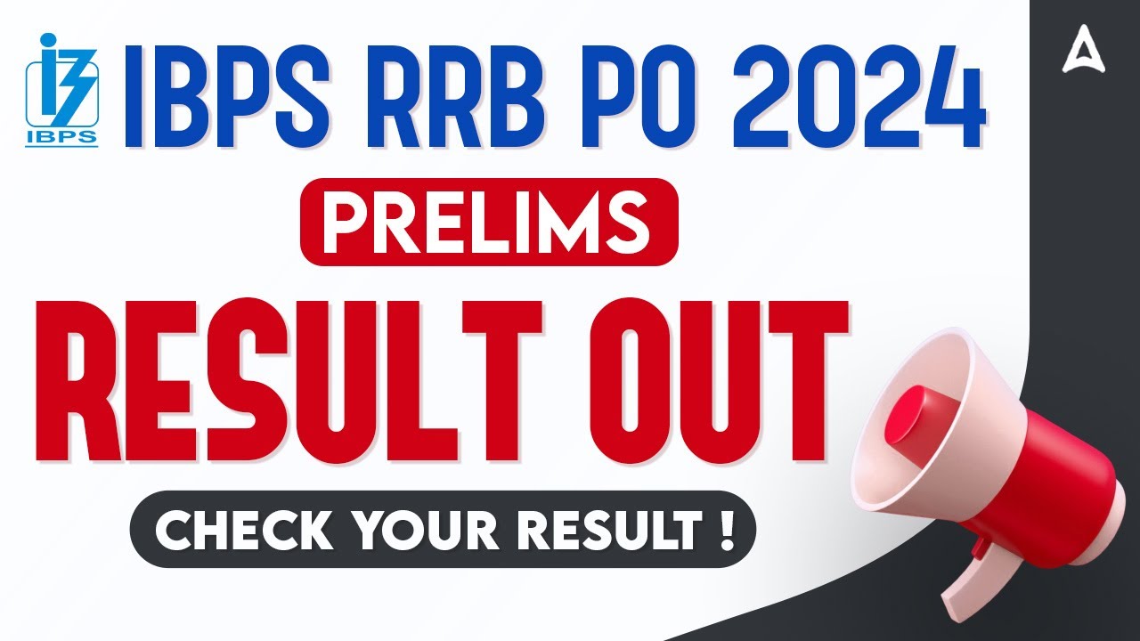 IBPS RRB PO Result 2024 Out | How to Check IBPS RRB PO Prelims Result 2024 | Full Details