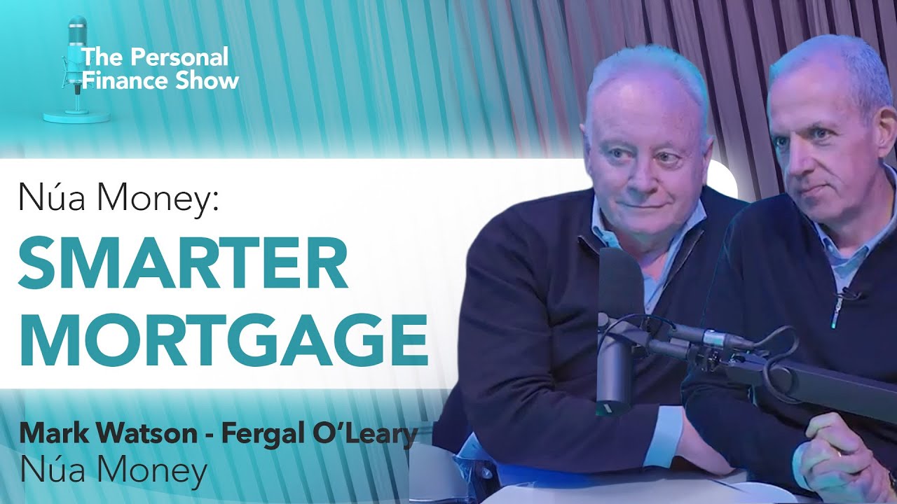 Ep 16: The Mortgage Game Has Changed: New Options for Irish Buyers & Switchers