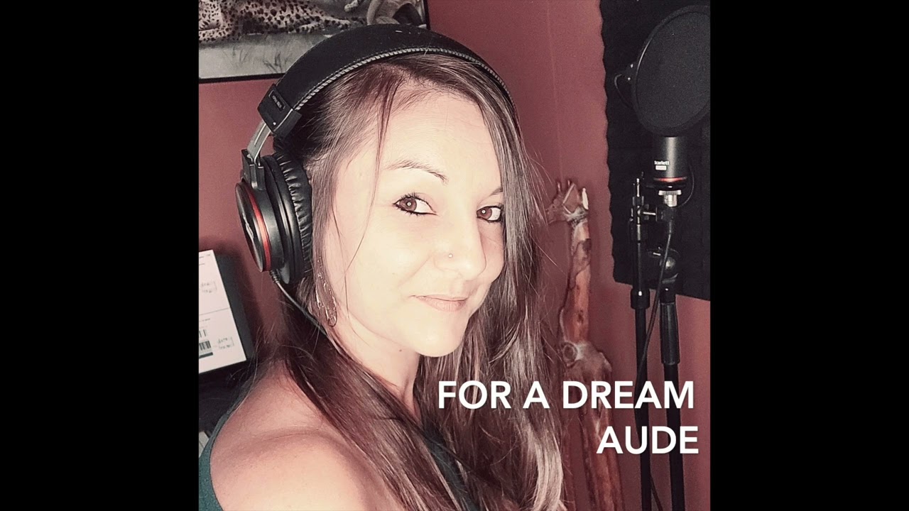 FOR A DREAM - Aude 
