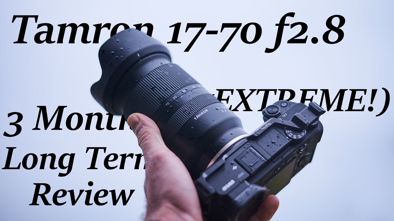 Tamron 17-70 f2.8 - 3 month EXTREME long term review