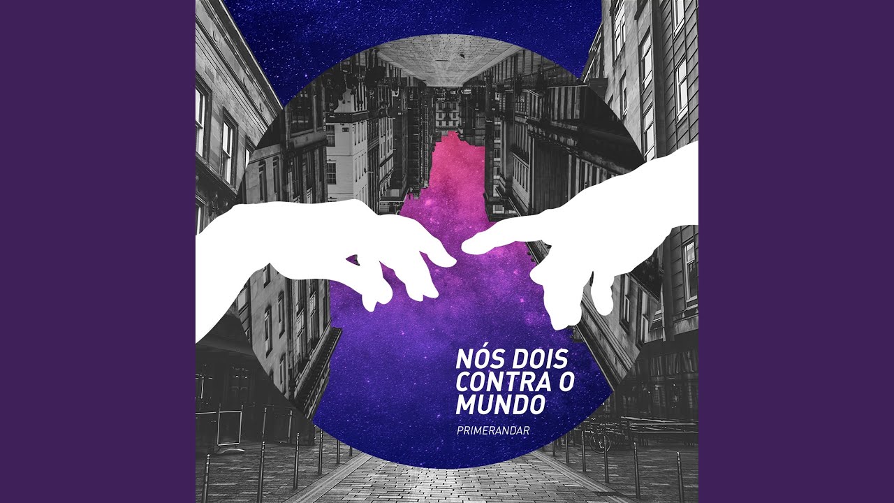 Nós Dois Contra o Mundo