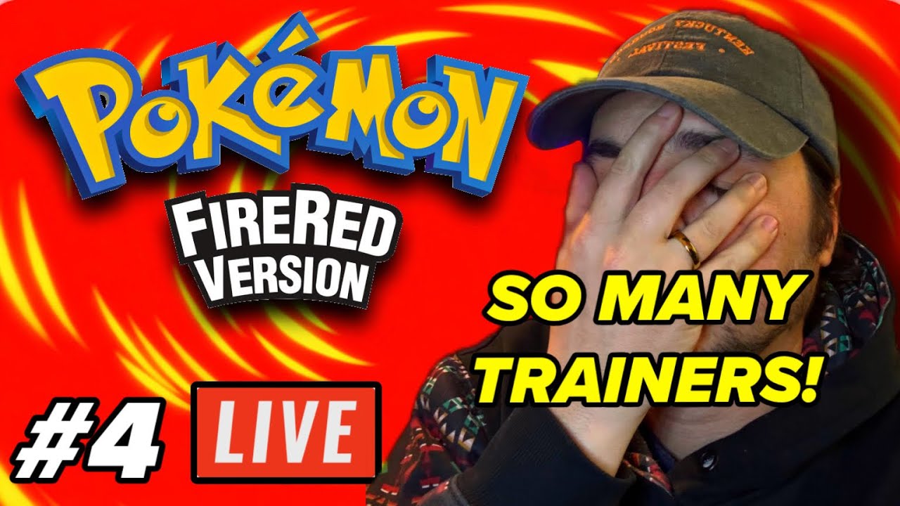 Pokemon Fire Red LIVE #4 (So Many Trainers!)