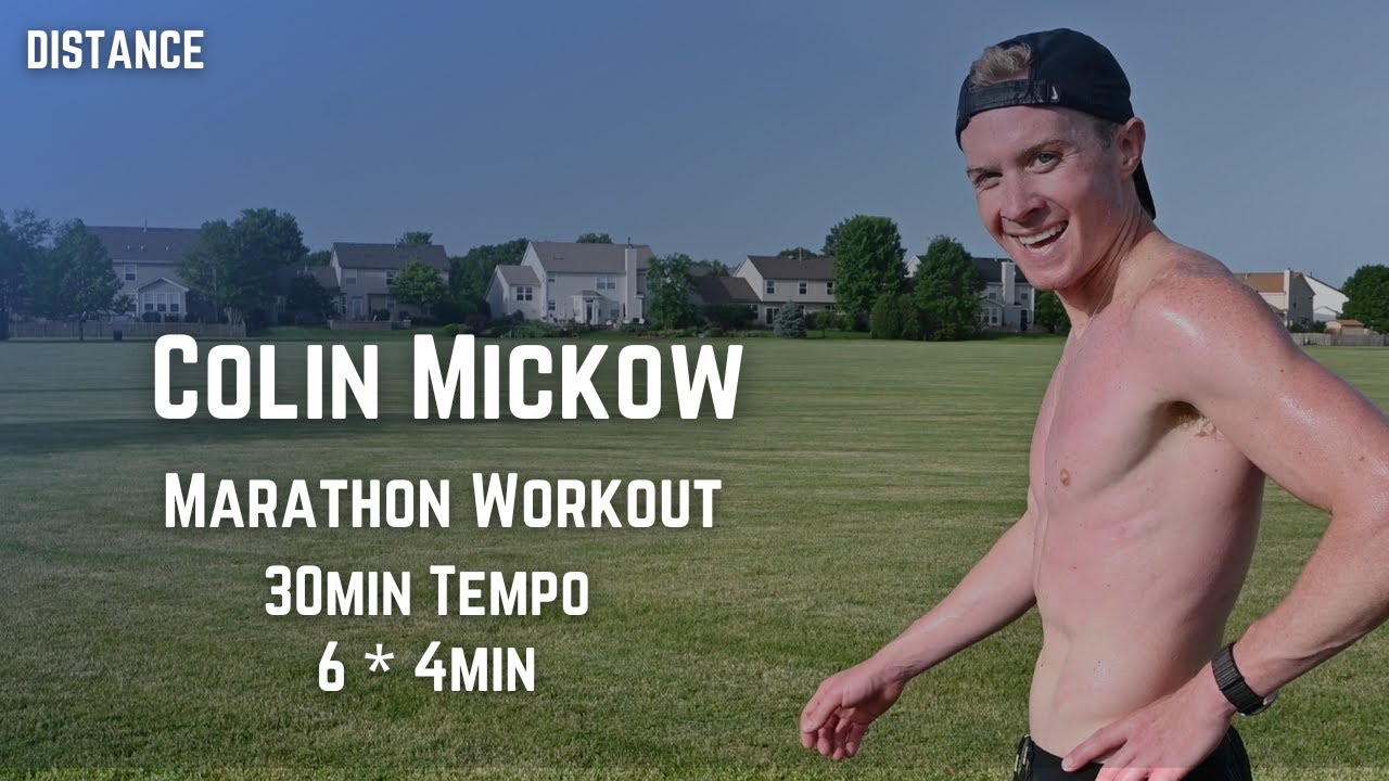 Colin Mickow - Marathon Workout