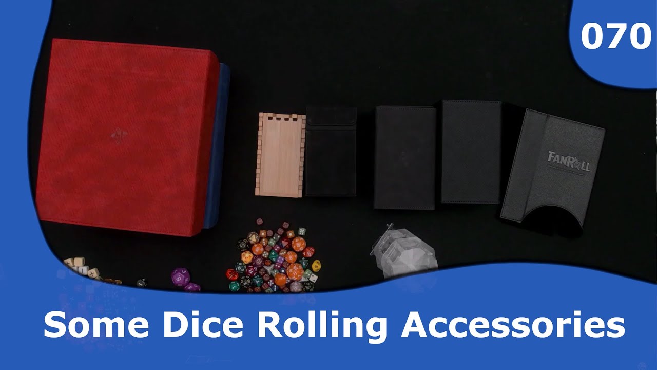 Some Dice Rolling Accessories | 070 | CulBlu and Cardboard
