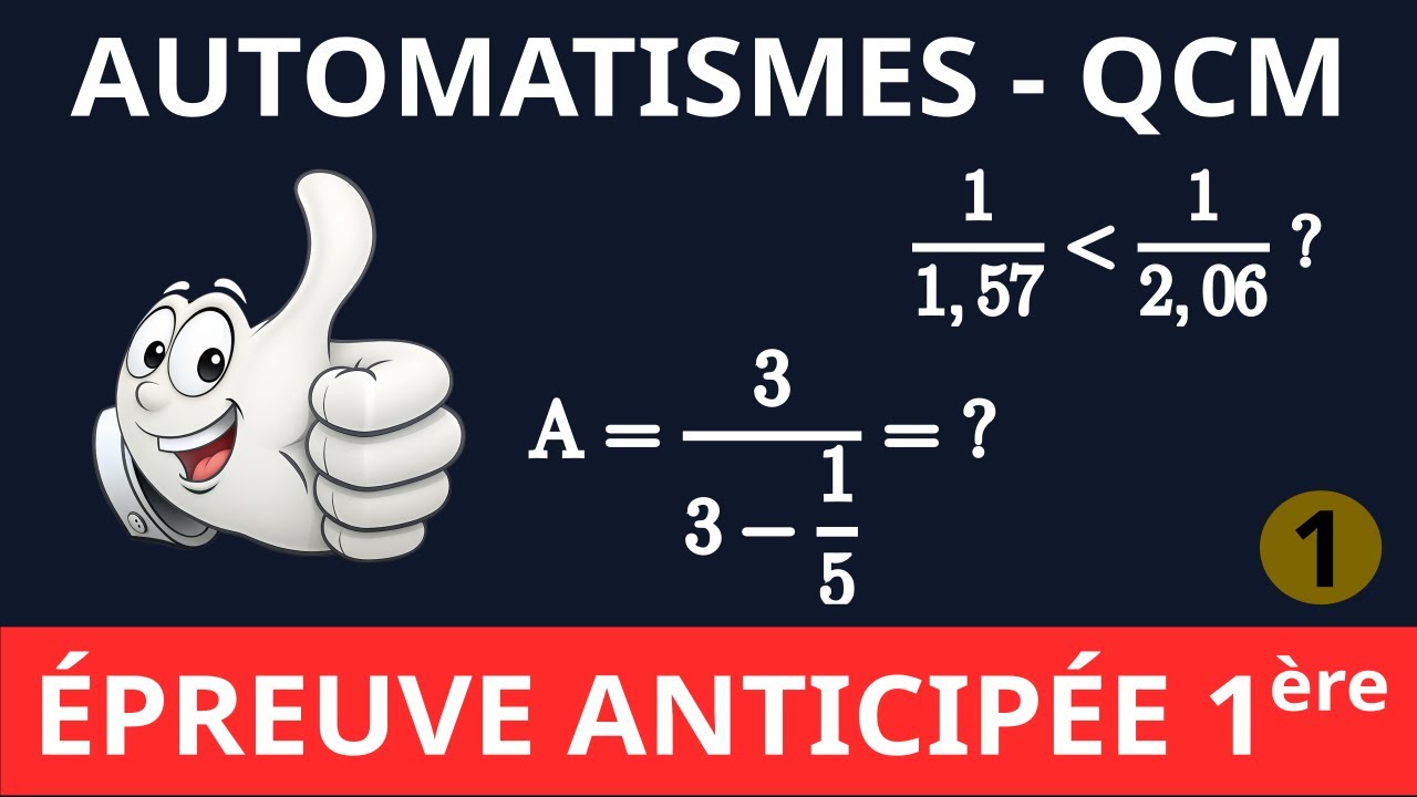 AUTOMATISMES - QCM n°1 | Entraînement à l'épreuve anticipée de bac de maths de première