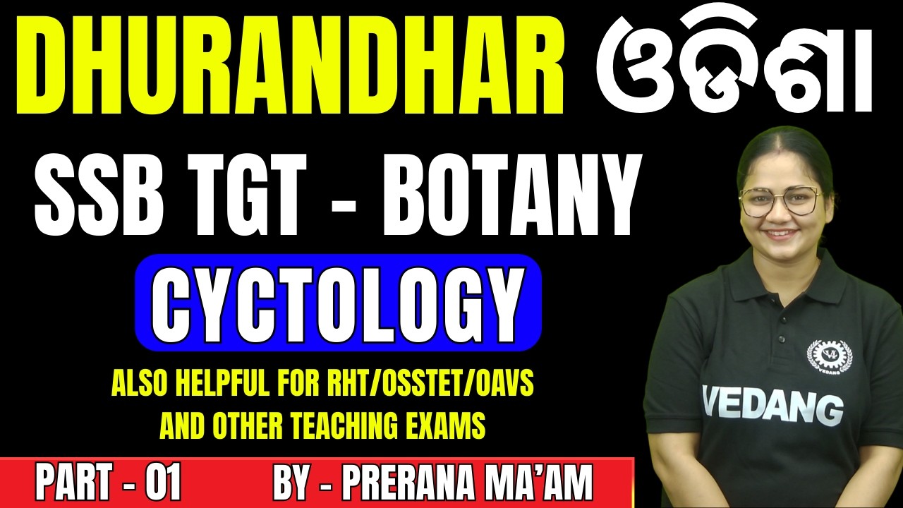 Odisha SSB TGT Botany CYCTOLOGY   🔥 | Class 1 | Latest Exam Pattern & Important Questions