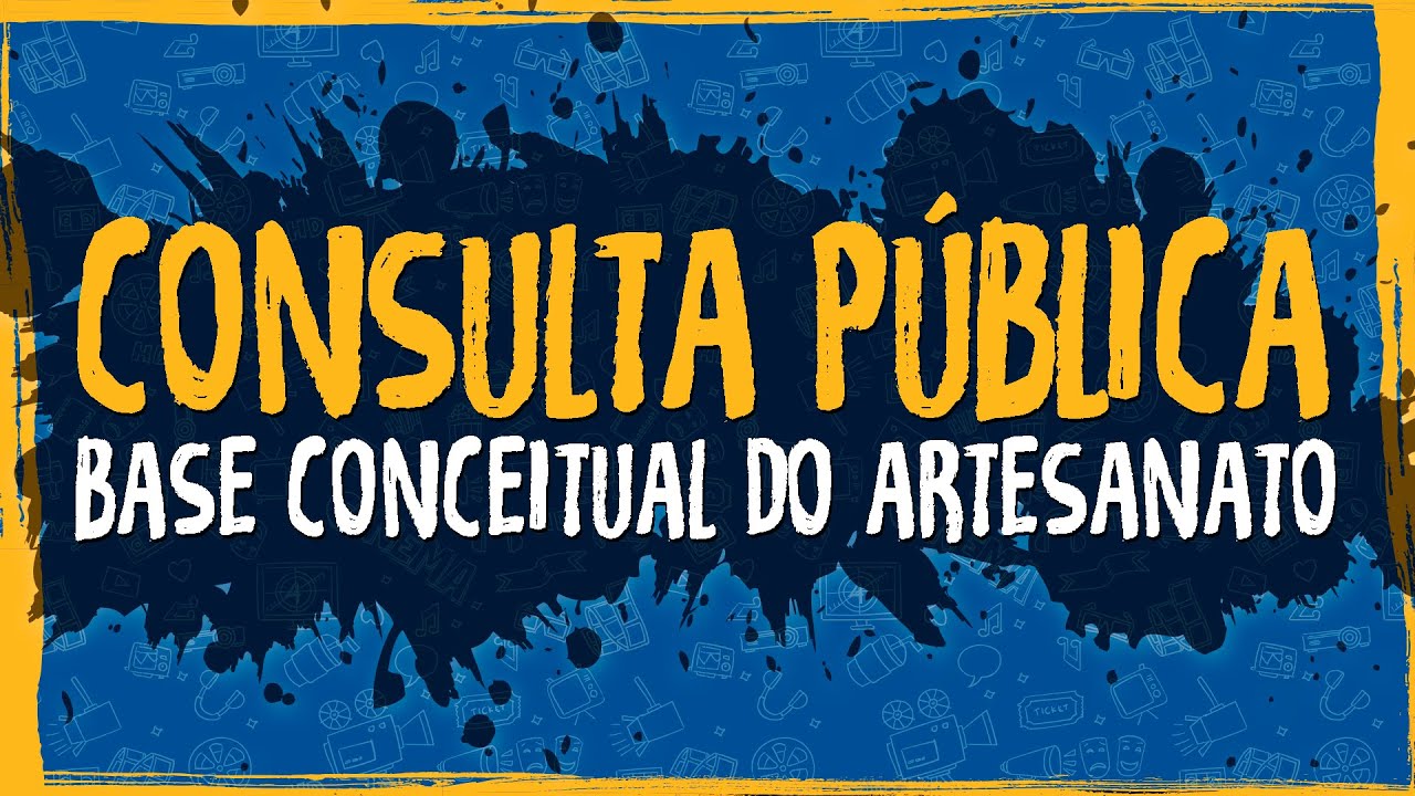 Consulta P&uacute;blica - Base Conceitual do Artesanato