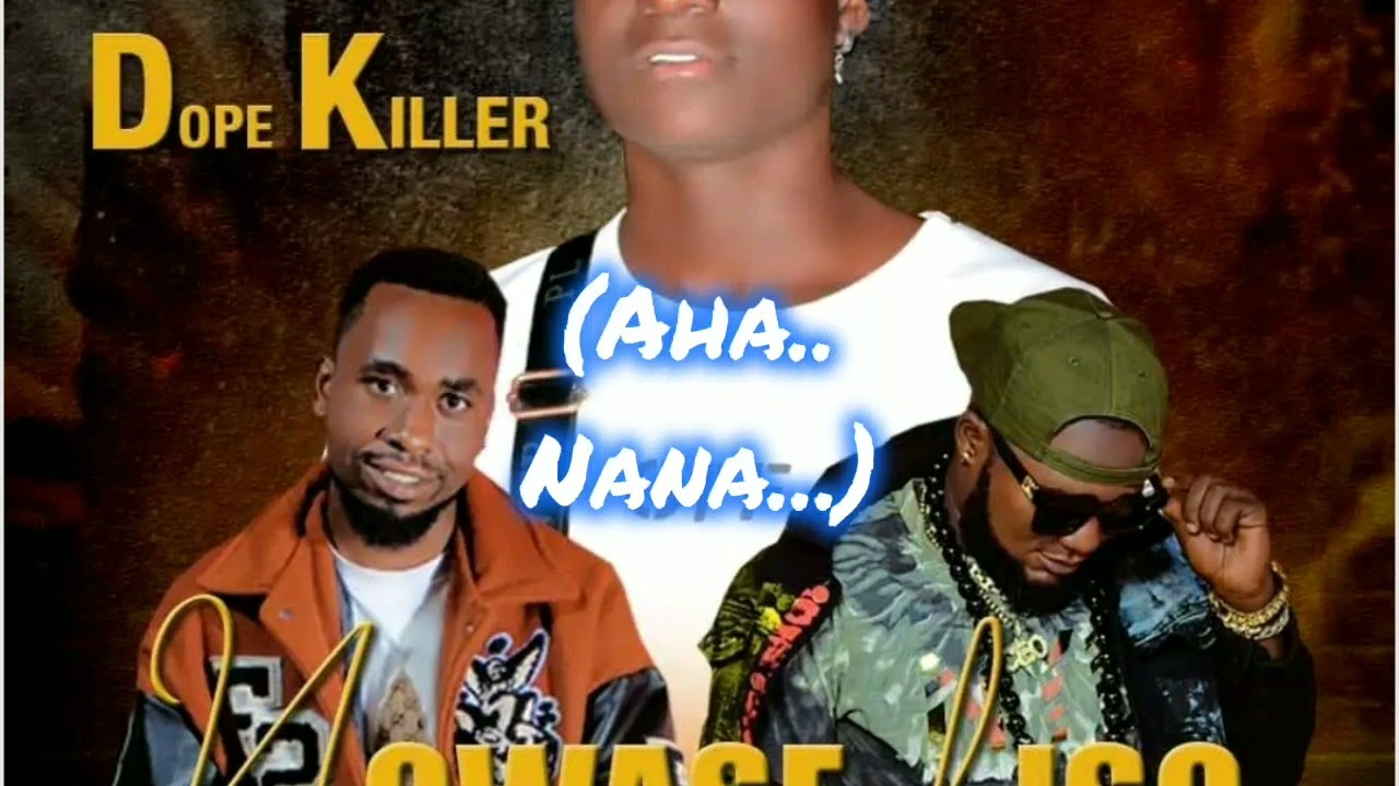Dope killer ft Guff dee X JM Blue Spac- Ngwase liso [lyrics. official video]