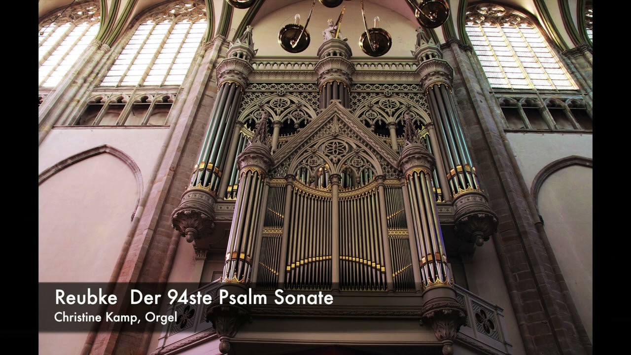 Julius Reubke: Sonata on the 94th Psalm - Christine Kamp, Bätz Organ (1830), Domkerk, Utrecht - LIVE