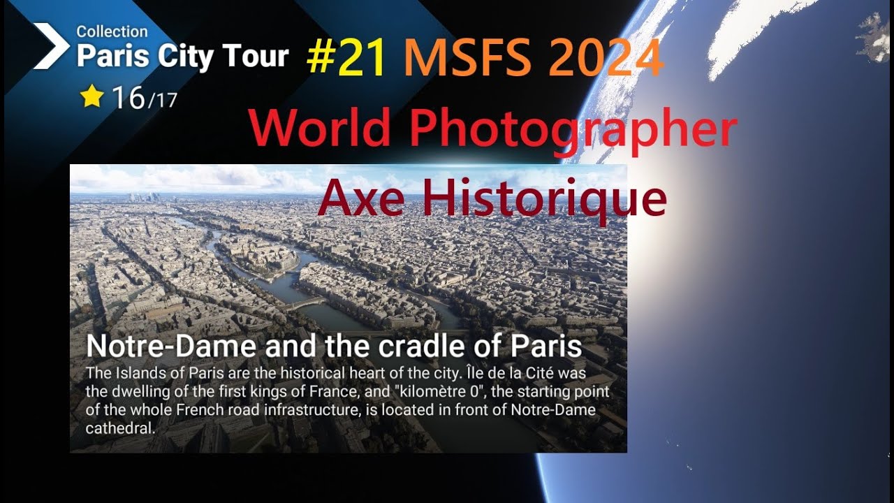 #21 MSFS 2024 | World Photographer | Paris City Tour | Axe Historique