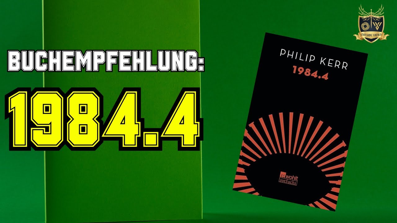 1984.4 von Philip Kerr | Outside Views Bücher