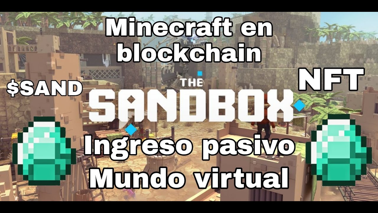 &iquest;Minecraft en blockchain? The Sandbox: Renta tus terrenos virtuales , Potencial de $SAND