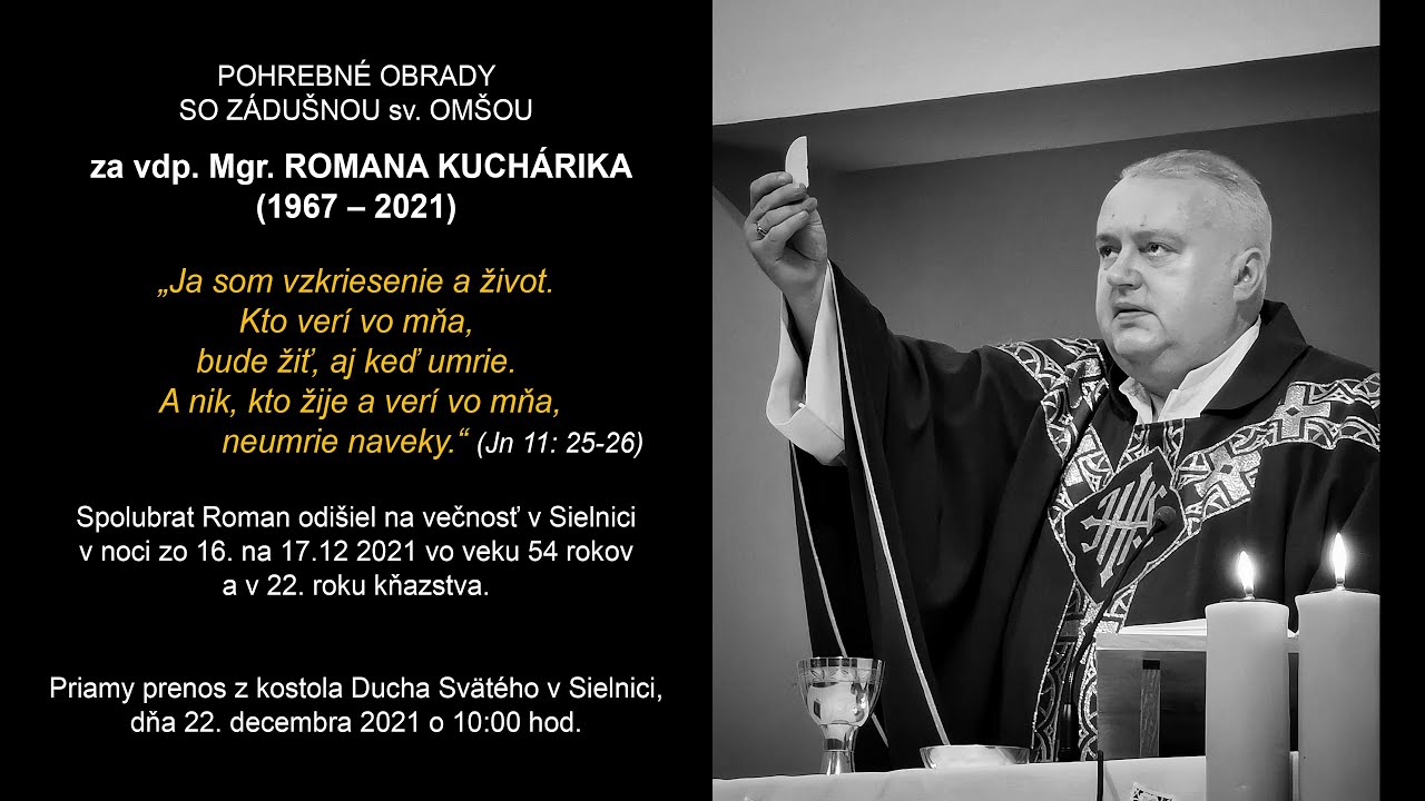 Pohrebné obrady so zádušnou sv. omšou za vdp. Mgr. Romana Kuchárika