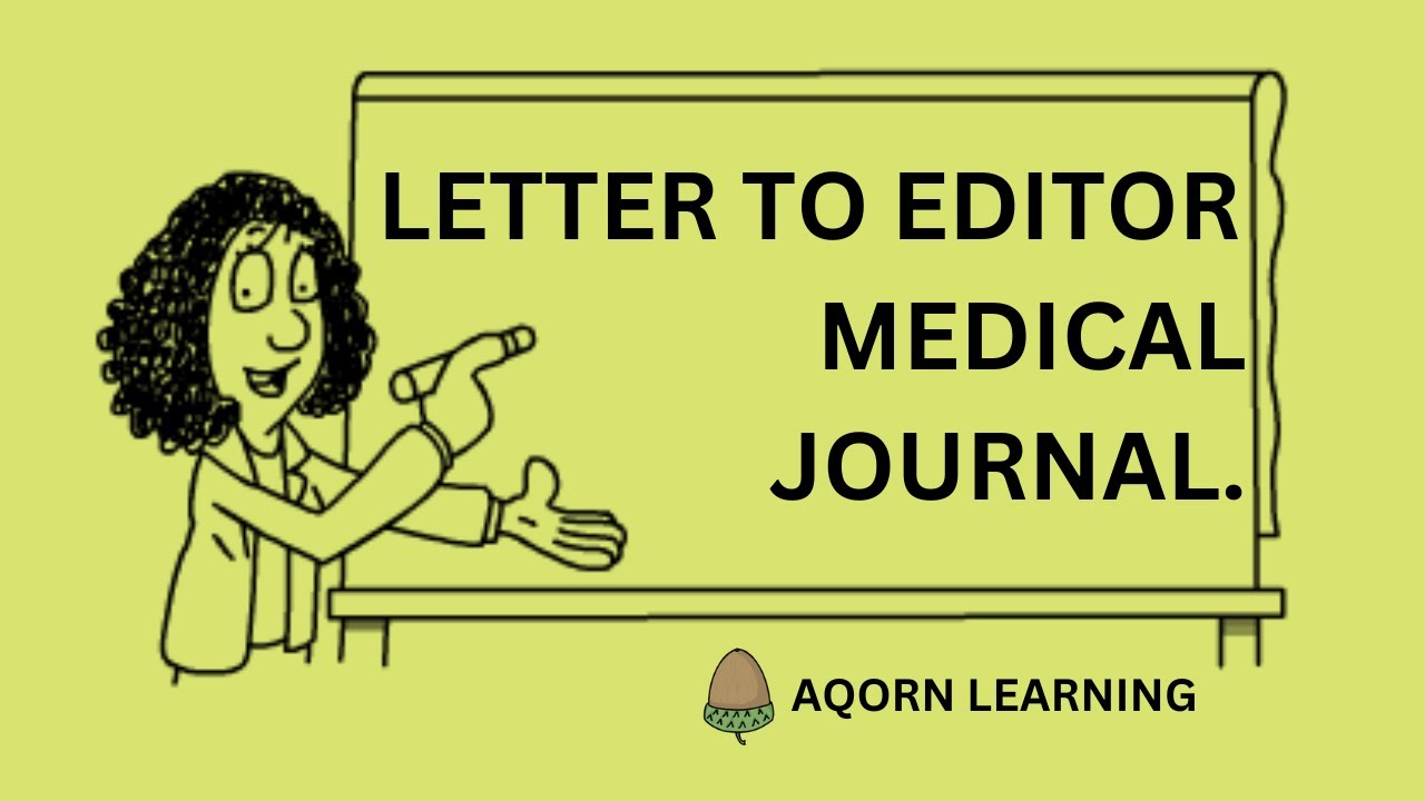 LETTERS TO THE EDITOR |  PUBLISHING ARTICLES IN MEDICAL JOURNALS | FCPS |@rahat2021