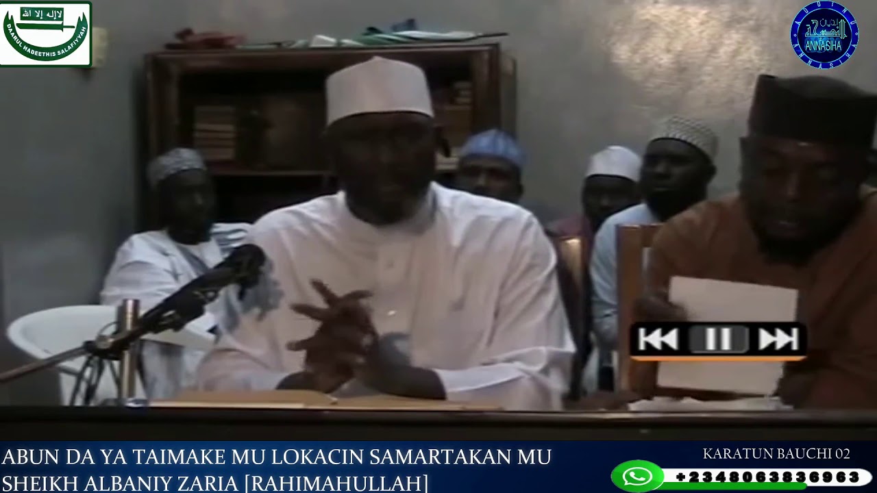 Abun Da Ya Taimakemu Lokacin Samartakan Mu: Sheikh Albaniy Zaria Rahimahullah