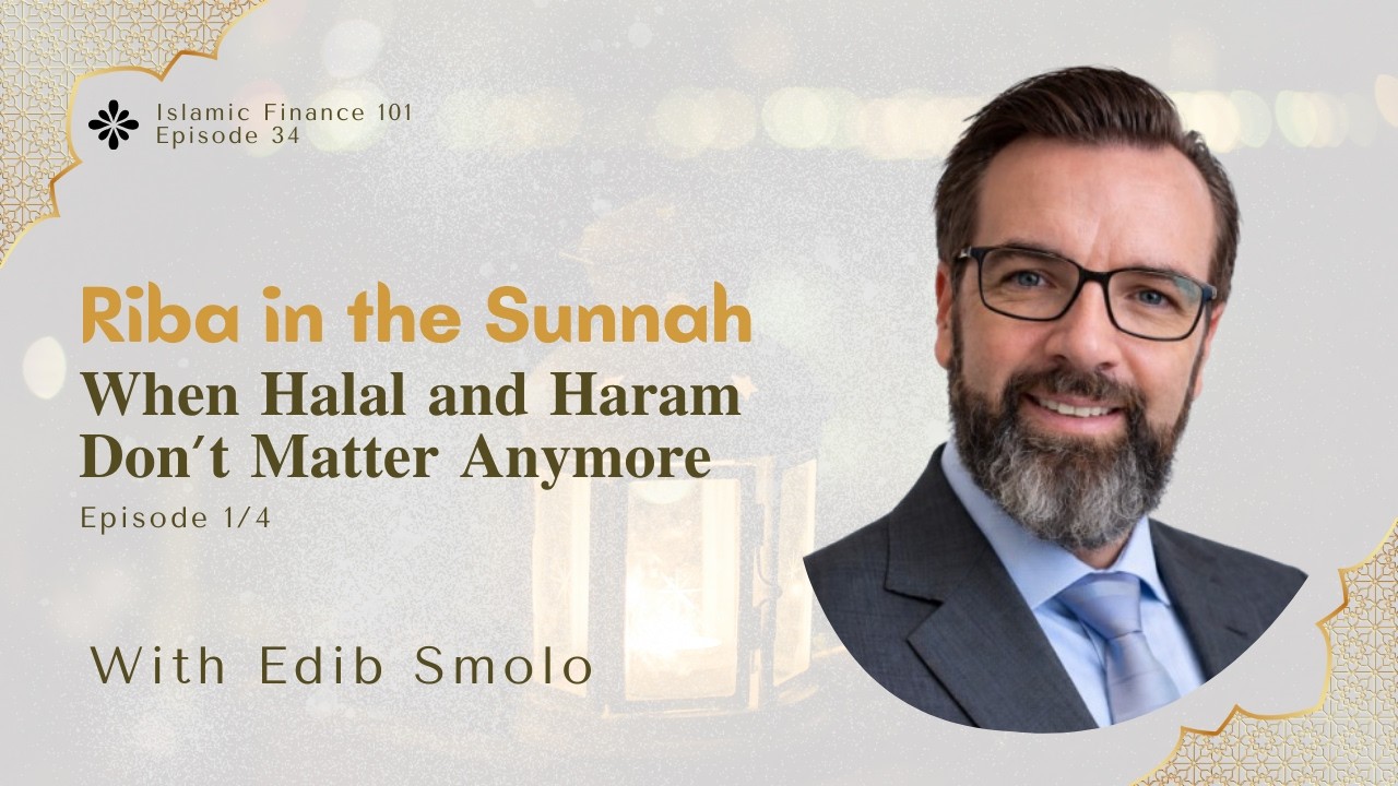 Riba in the Sunnah: When Halal and Haram Don’t Matter Anymore (Part 1)