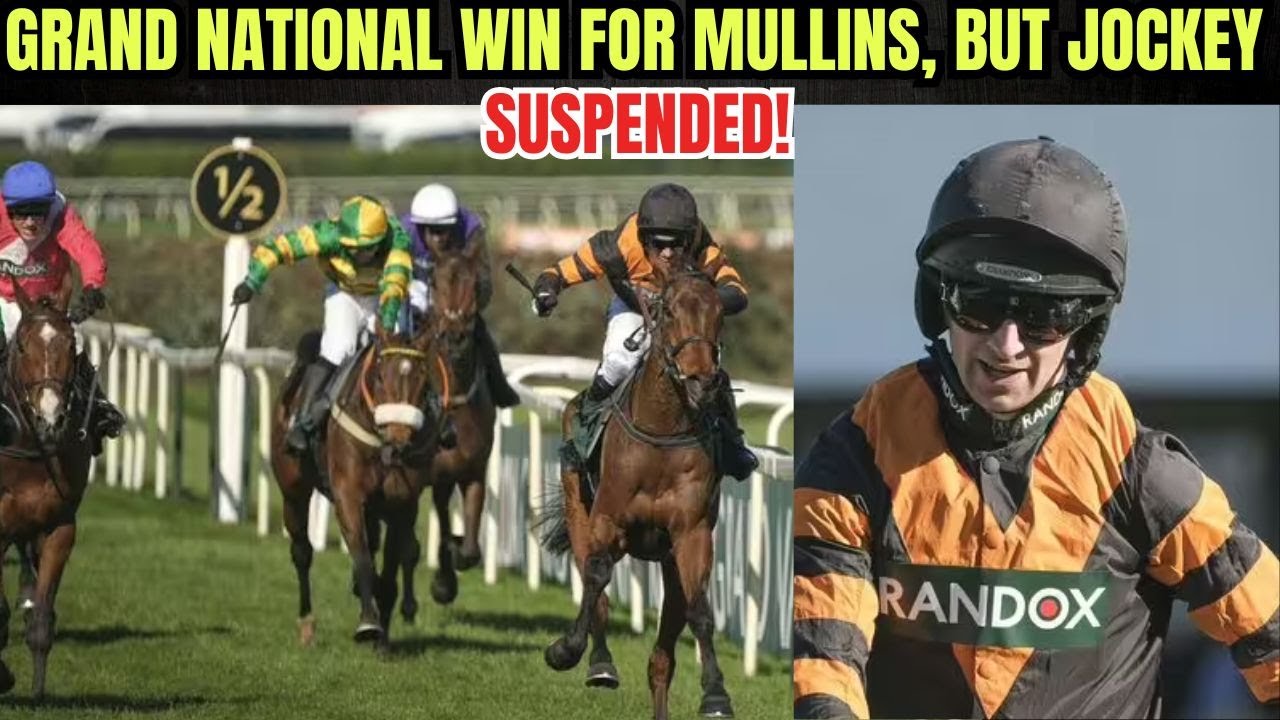 Grand National Winner Patrick Mullins Suspended for Whip Rule Breach After Historic Victory