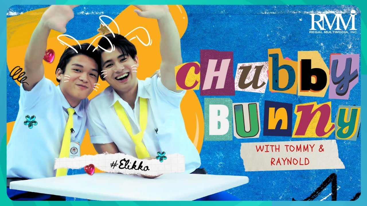 #EliKko: CHUBBY BUNNY with Tommy Alejandrino & Raynold Tan | The Day I Loved You Exclusive