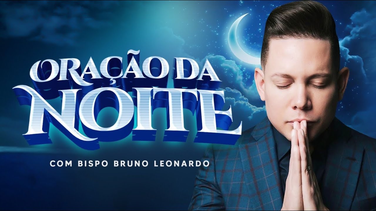 ORAÇÃO DA NOITE 30 DE AGOSTO 