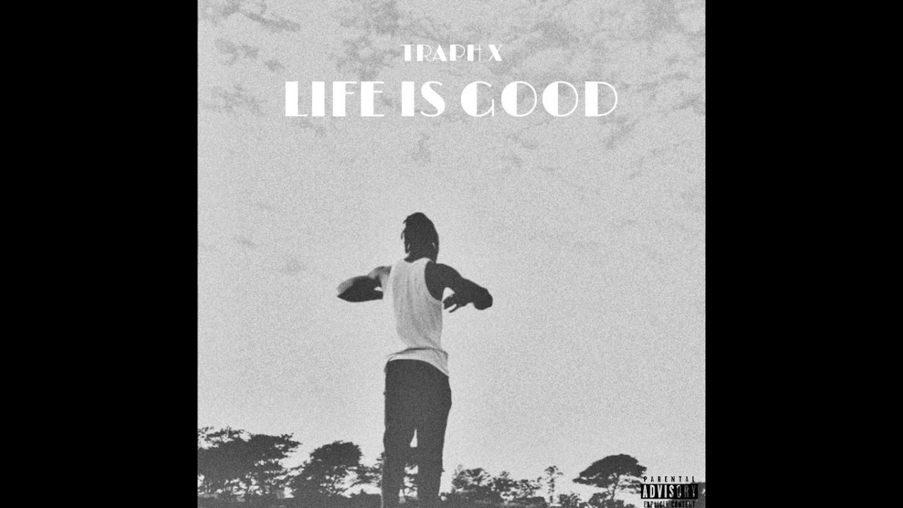Traphx life is good (official video)