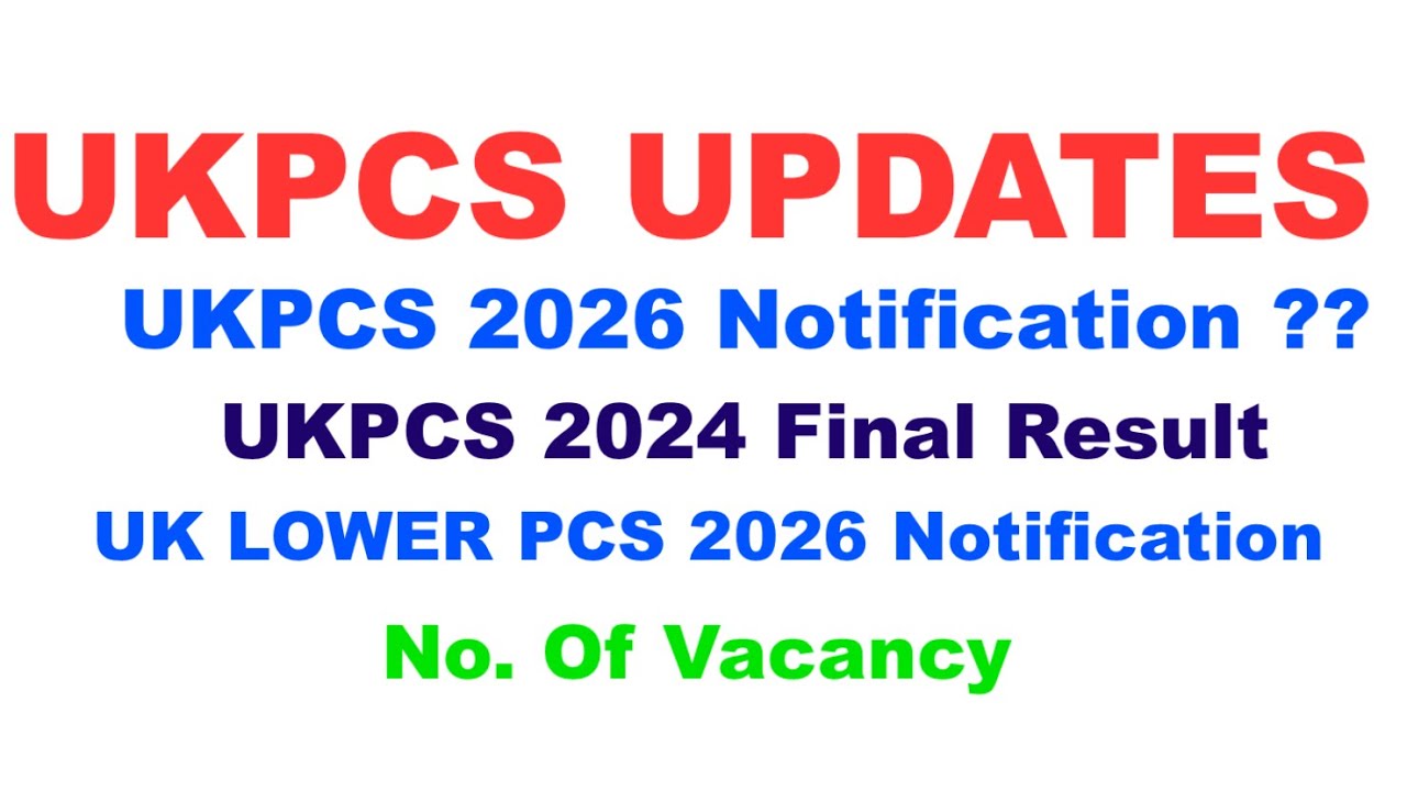 UKPSC UPDATES || UKPCS 2026 Notification ||UKPCS Notification || #ukpcs #ukpscupdate #uklowerpcs2026