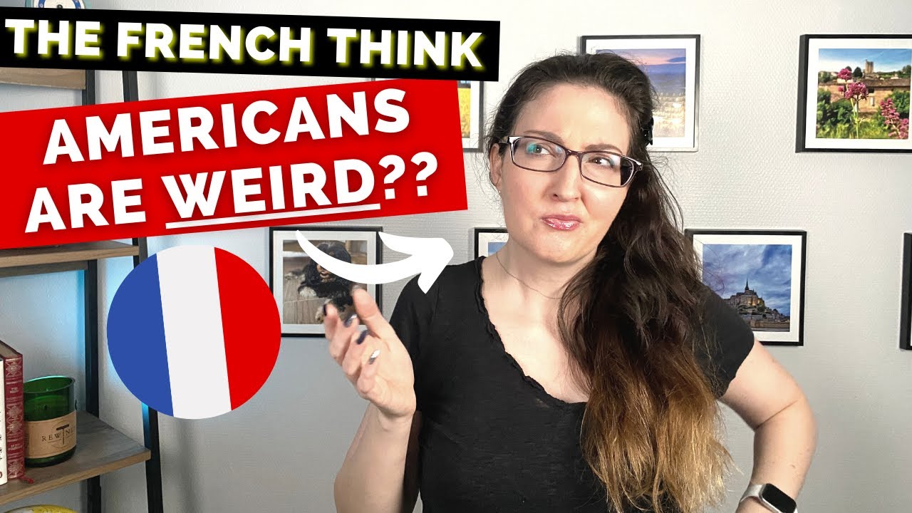 WEIRD AMERICAN THINGS? THE FRENCH THINK SO!