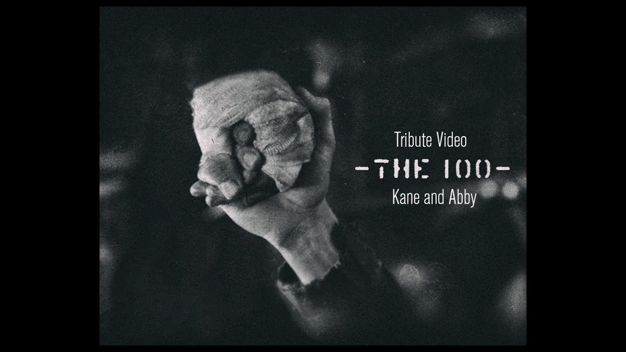 My tribute video to my favorite TV couple Kabby - Kane and Abby - The 100 -