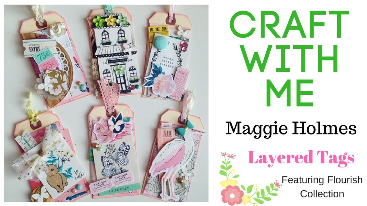 Craft With Me : Maggie Holmes : Flourish : Layered Tags