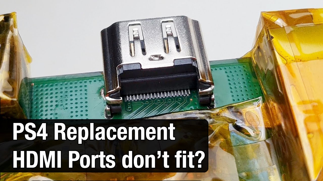 Aftermarket PS4 HDMI Ports Don't Align! - Broken PS4 Restoration