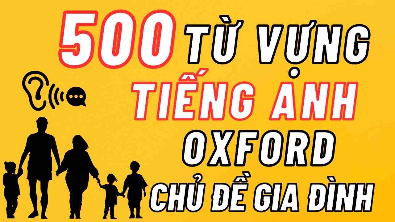 500 Từ Vựng Tiếng Anh Oxford Chủ Đề Gia Đình (Kèm Ví Dụ) - Học Từ Vựng Tiếng Anh Oxford